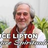 Biologul Bruce Lipton, despre spiritualitate – Documentar Tradus